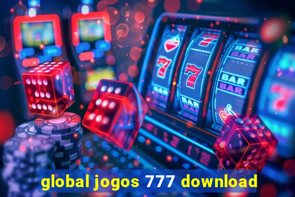 global jogos 777 download